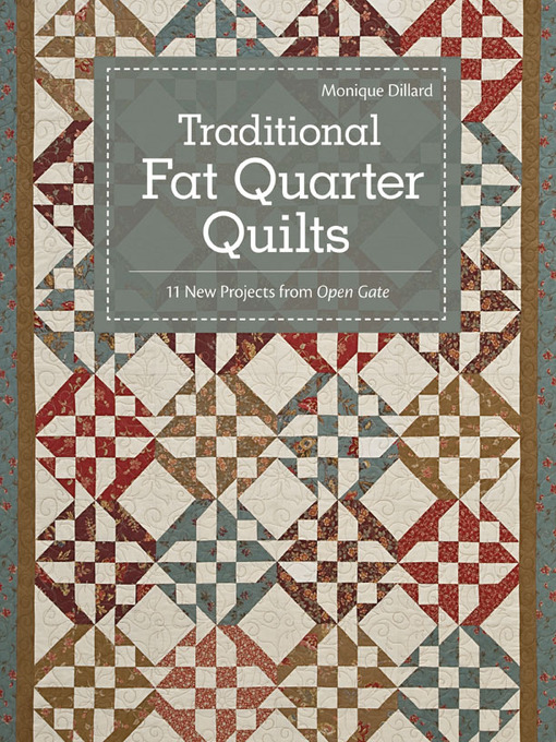 Title details for Traditional Fat Quarter Quilts by Monique  Dillard - Available